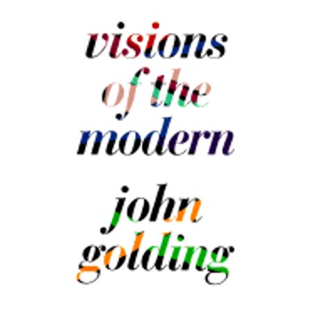 Pre-Owned Visions of the Modern (Hardcover) 0520087917 9780520087910