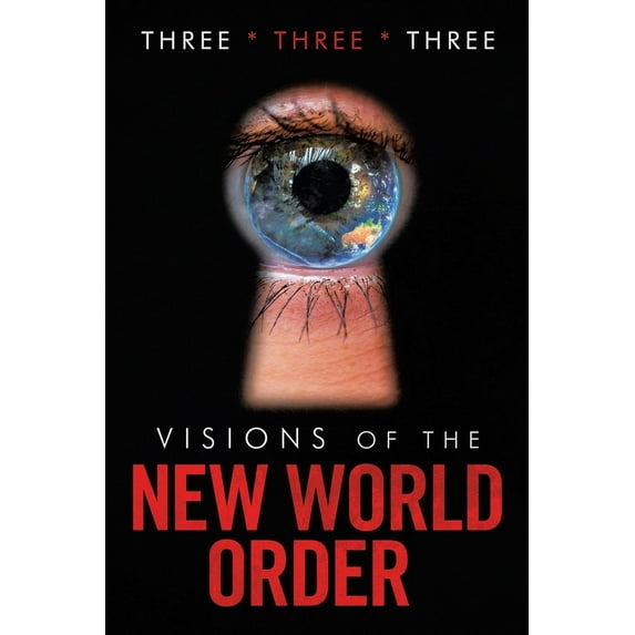 Visions of the New World Order (Paperback)