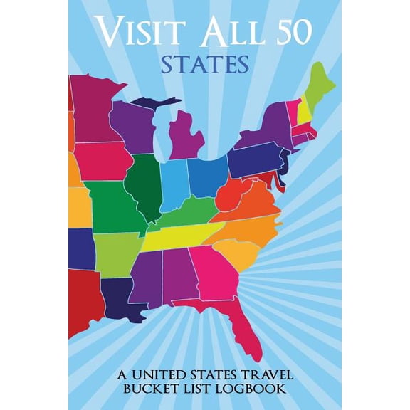 Pre-Owned Visit All 50 States: A United States Travel Bucket List Logbook