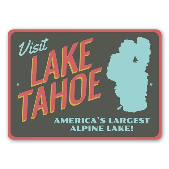 Visit Lake Tahoe Sign, Visit Lake Tahoe America's Largest Alpine Lake Lake House Sign, Cabin Decor, Lake Tahoe Map Aluminum Sign - 10x14 inches