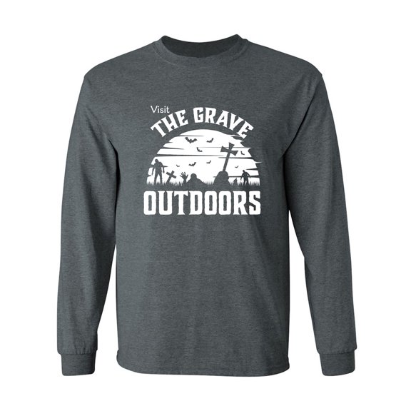 Visit The Grave Outdoors Adult Long Sleeve T-shirt