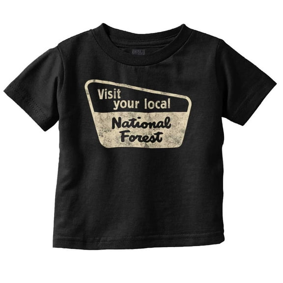 Visit Your Local National Forest Toddler Boy Girl T Shirt Infant Toddler Brisco Brands 5T
