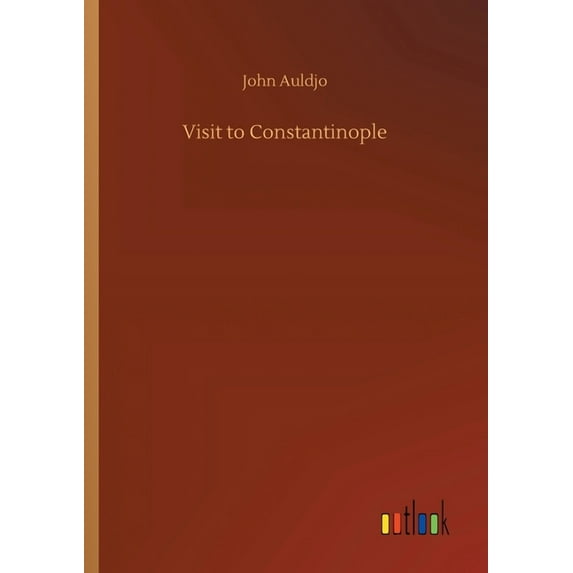Visit to Constantinople (Paperback)