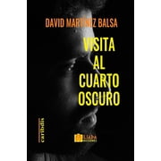 Visita al cuarto oscuro Paperback