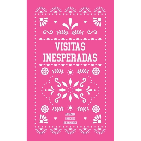 Visitas Inesperadas, (Paperback)