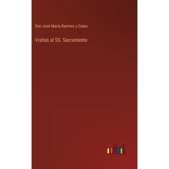 Visitas al SS. Sacramento (Hardcover)