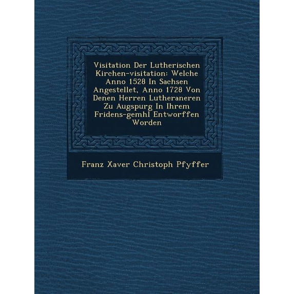 Visitation Der Lutherischen Kirchen-Visitation