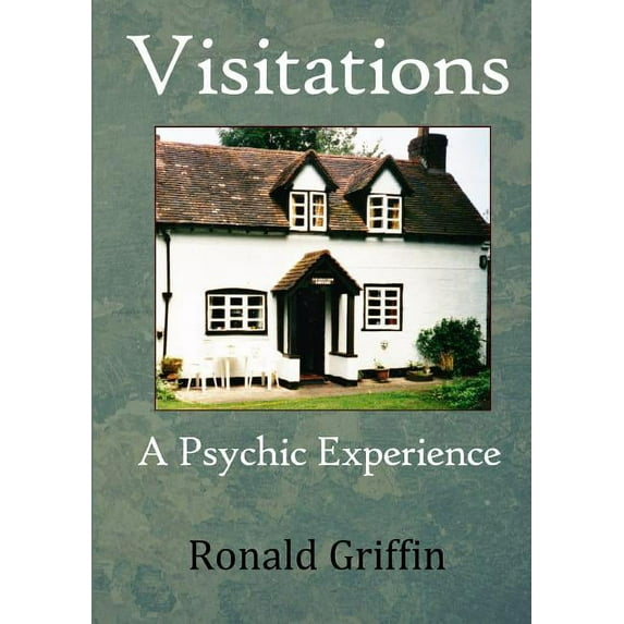 Visitations: A Psychic Experience, (Paperback)