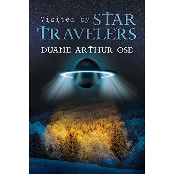Pre-Owned Visited by Star Travelers 9781643456706 Used