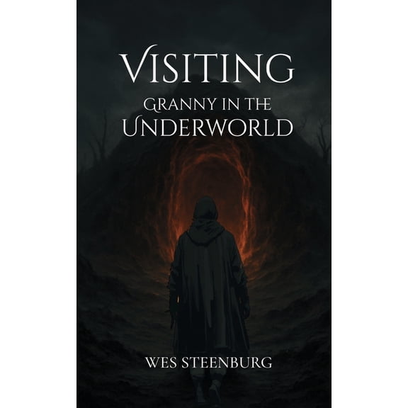 Visiting Granny in the Underworld, (Paperback)