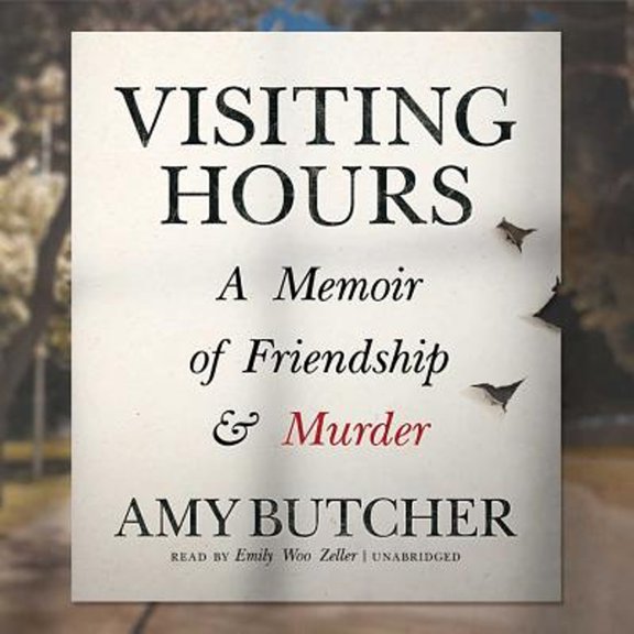 Pre-Owned Visiting Hours: A Memoir of Friendship and Murder (Audiobook 9781481521802) by Amy Butcher, Emily Woo Zeller
