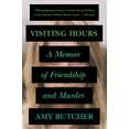 thumbnail image 1 of Pre-Owned Visiting Hours: A Memoir of Friendship and Murder (Paperback) 0399183396 9780399183393, 1 of 1