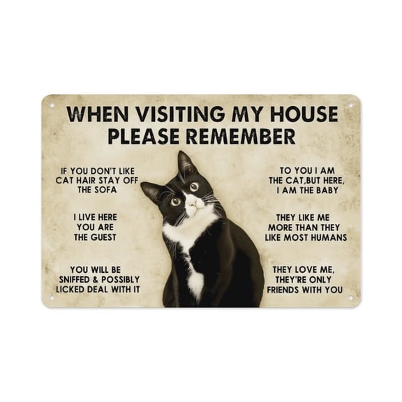 When Visiting My House Please Remember Funny Tuxedo Cat Aluminum Metal Sign, 8x12 Inch Retro Humorous Cat Wall Decor for Home, Cat Room, Entryway, Cat Lover Gift