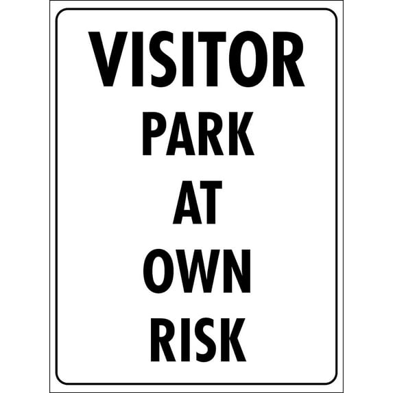 Visitor Park At Own Risk Sign Metal Tin Sign 8x12 Inches Caution Danger Safety Security Warning Notice Signs