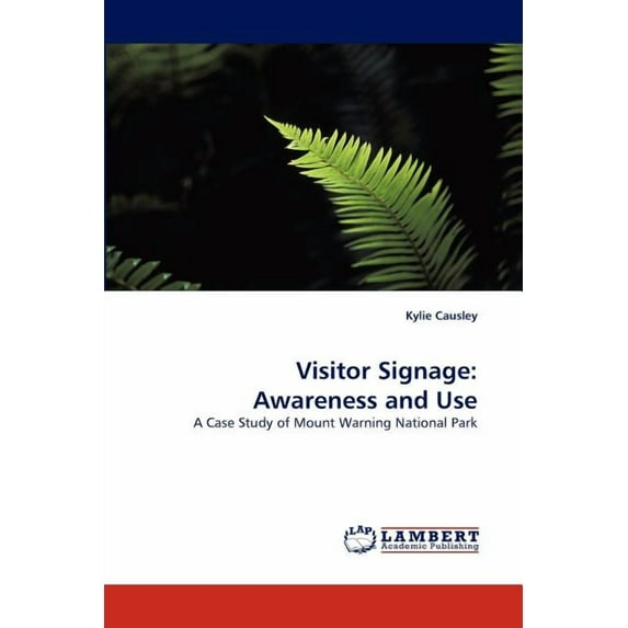 Visitor Signage: Awareness and Use (Paperback)
