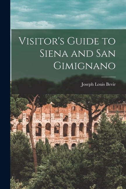 Visitor's Guide to Siena and San Gimignano, (Paperback)