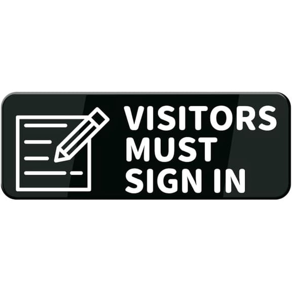 Visitors Must Sign In Wall Or Door Sign - Black & White Acrylic Sign For Business Store, Shop, Cafe, Office, Restaurant - Back Self Adhesive Plastic