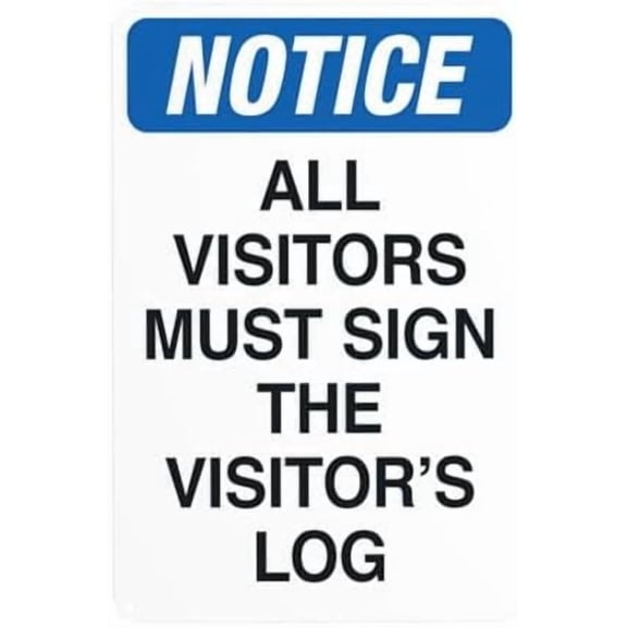 All Visitors Must Sign The Visitor's Log Warning Sign, Visitor Metal Signs for Business Home Outdoor Indoor Road Yard Garage Street Wall Caution Custom Decor 8 x 12 Inch