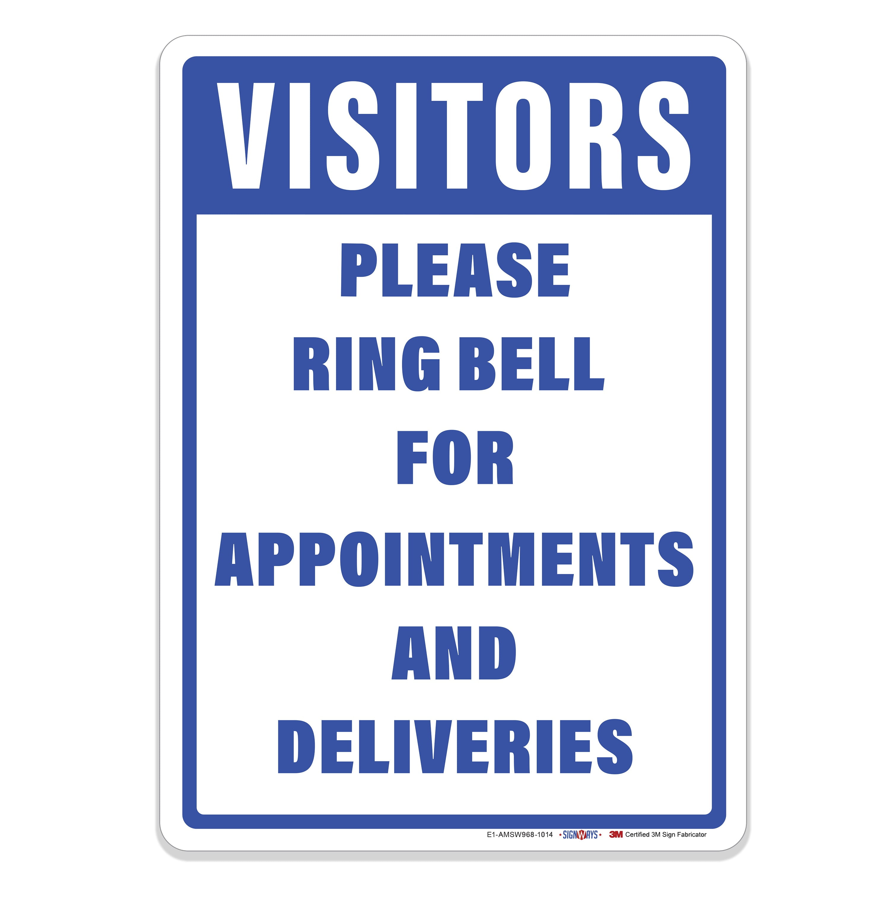 Visitors Please Ring Bell For Appointment And Deliveries Sign