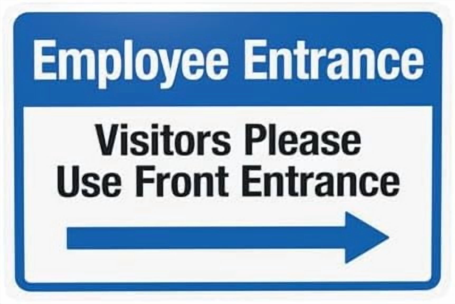 Visitors Please Use Front Entrance With Right Arrow Warning Sign, Do ...