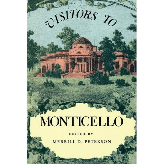 Visitors to Monticello (Paperback)