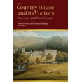 thumbnail image 1 of Visitors to the Country House in Ireland and Britain : Welcome and Unwelcome (Hardcover), 1 of 1