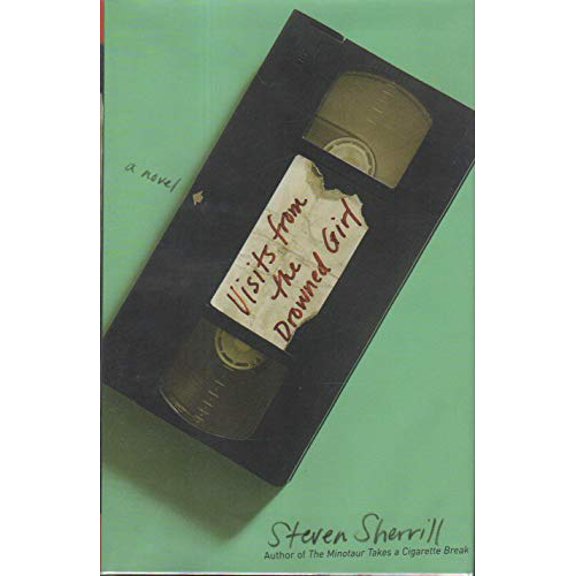 Pre-Owned Visits from the Drowned Girl: A Novel (Hardcover) 1400061520 9781400061525