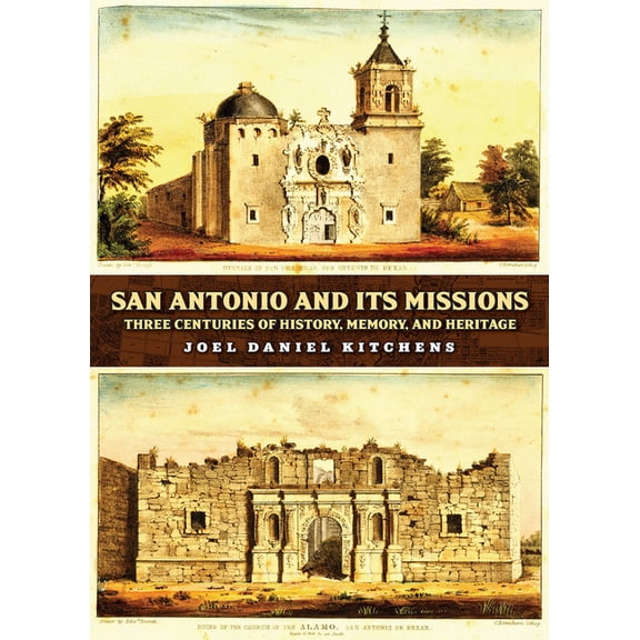 Vistas, Sponsored by Texas A&m Universit San Antonio and Its Missions: Three Centuries of History, Memory, and Heritage, (Hardcover)