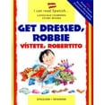 thumbnail image 1 of Pre-Owned Vistete, Robertito: Get Dressed Robbie (Hardcover) 0764151290 9780764151293, 1 of 1