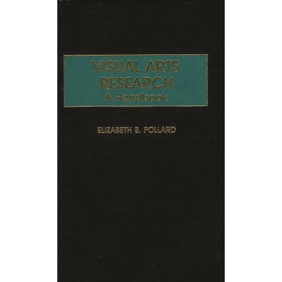 Visual Arts Research: A Handbook, (Hardcover)