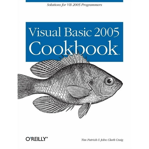 Visual Basic 2005 Cookbook: Solutions for VB 2005 Programmers (Paperback)