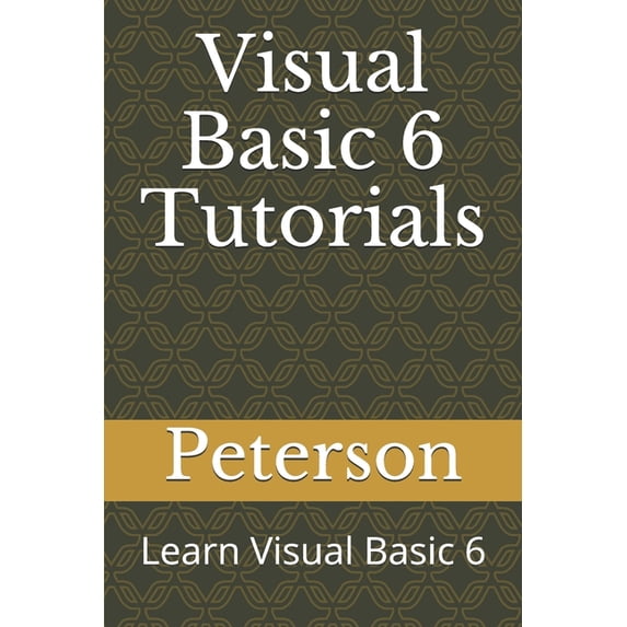 Visual Basic 6 Tutorials: Learn Visual Basic 6, (Paperback)