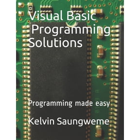 Visual Basics Programming Solutions: Programming made easy, (Paperback)