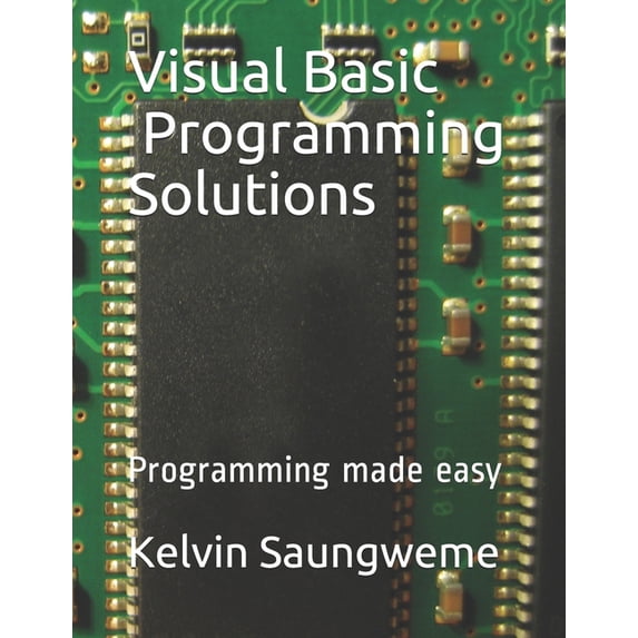 Visual Basics Programming Solutions: Programming made easy, (Paperback)