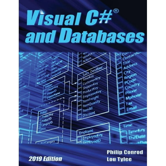 Visual C# and Databases 2019 Edition: A Step-By-Step Database Programming Tutorial, (Paperback)