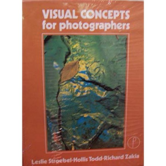 Pre-Owned Visual concepts for photographers (Hardcover) 0240510259 9780240510255