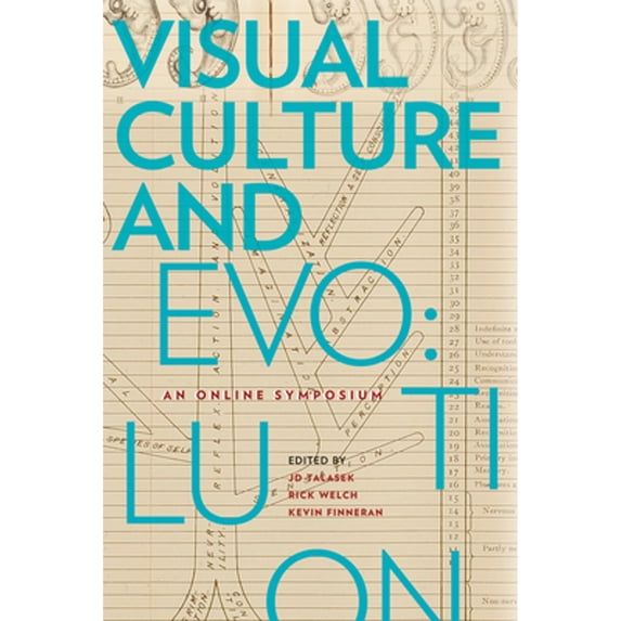 Pre-Owned Visual Culture and Evolution: An Online Symposium (Paperback 9781890761165) by Rick Welch, Kevin Finneran, Jd Talasek
