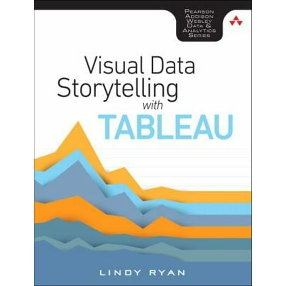 Pre-Owned Visual Data Storytelling with Tableau (Paperback) 0134712838 9780134712833
