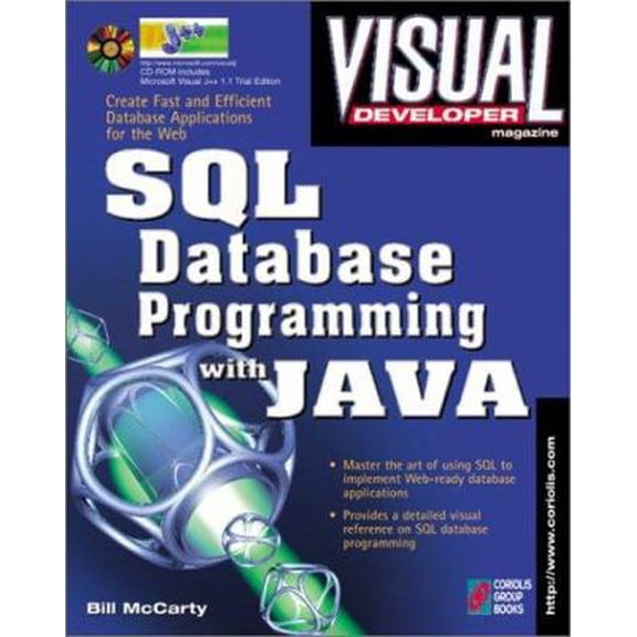 Pre-Owned Visual Developer SQL Database Programming with Java: Creating Fast, Efficient Database Applications for the Web (Paperback) 1576101762 9781576101766
