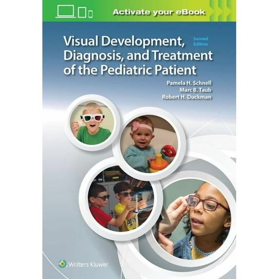 Visual Development, Diagnosis, and Treatment of the Pediatric Patient, (Paperback)