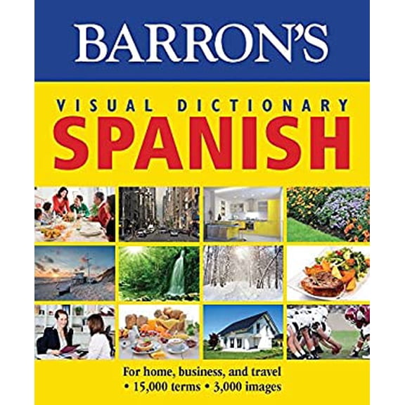 Pre-Owned Barron's Visual Dictionaries: Visual Dictionary: Spanish: For Home, Business, and Travel (Paperback)
