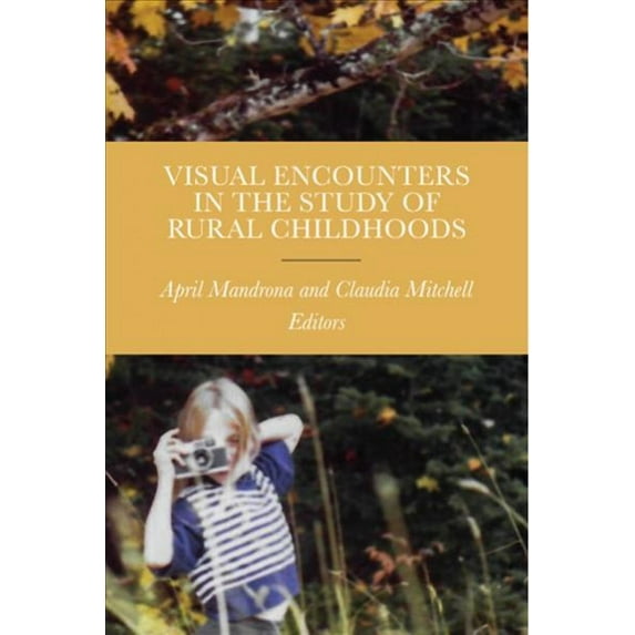 Pre-Owned Visual Encounters in the Study of Rural Childhoods (Hardcover)