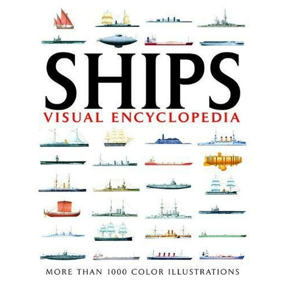 Pre-Owned Visual Encyclopedia of Ships (Paperback) 1907446249 9781907446245