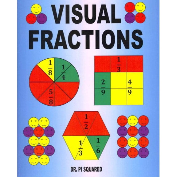 Visual Fractions : A Beginning Fractions Book