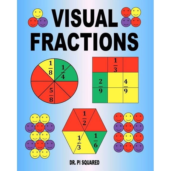 Visual Fractions: A Beginning Fractions Book, (Paperback)