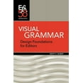 thumbnail image 1 of Visual Grammar: Design Foundations for Editors, (Paperback), 1 of 1