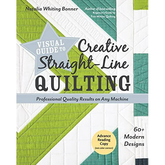 Pre-Owned Visual Guide to Creative Straight-Line Quilting: Professional-Quality Results on Any Machine; 60+ Modern Designs, 9781617457654, 1617457655, Paperback,