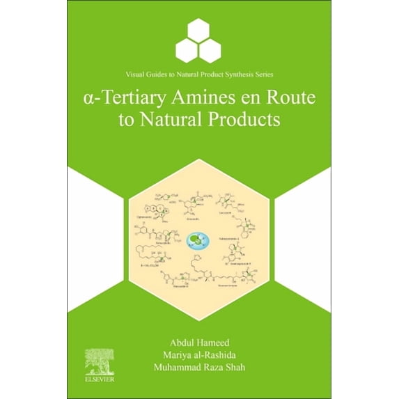 Visual Guides to Natural Product Synthes α-Tertiary Amines En Route to Natural Products, (Paperback)