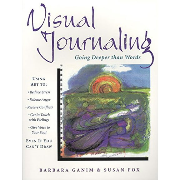 Pre-Owned Visual Journaling: Going Deeper Than Words (Paperback) 0835607771 9780835607773