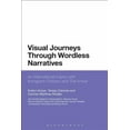 thumbnail image 1 of Visual Journeys Through Wordless Narratives: An International Inquiry with Immigrant Children and the Arrival, (Hardcover), 1 of 1